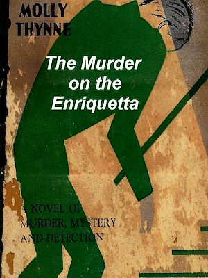 Téléchargez le livre :  The Murder on the Enriqueta