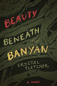 Téléchargez le livre :  Beauty Beneath the Banyan