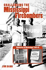 Télécharger le livre :  Challenging the Mississippi Firebombers