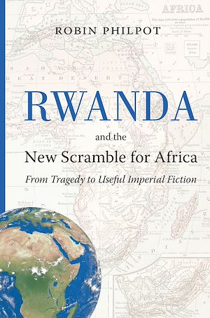 Téléchargez le livre :  Rwanda and the New Scramble for Africa