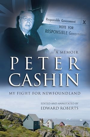 Download the eBook: Peter Cashin: My Fight for Newfoundland