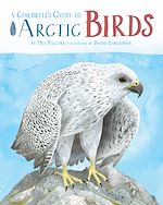Télécharger le livre :  A Children's Guide to Arctic Birds