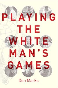 Téléchargez le livre :  Playing the White Man's Games
