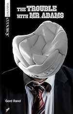 Download this eBook The Trouble with Mr. Adams