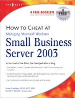 Download this eBook How to Cheat at Managing Windows Small Business Server 2003