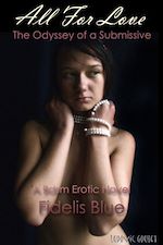 Télécharger le livre :  All For Love: The Odyssey of a Submissive