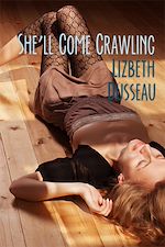 Télécharger le livre :  She'll Come Crawling