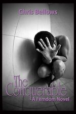 Télécharger le livre :  The Conquerable, A Femdom Novel