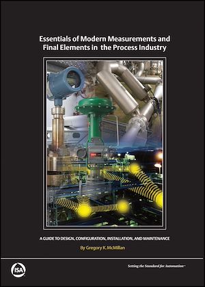 Téléchargez le livre :  Essentials of Modern Measurements and Final Elements in the Process Industry