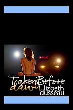 Télécharger le livre :  Taken Before Dawn