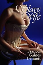 Télécharger le livre :  Slave Wife