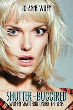 Télécharger le livre :  ShutterBuggered: Women Shattered Under the Lens