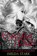 Télécharger le livre :  Chastising Milady: A Novel of Painful Pleasures