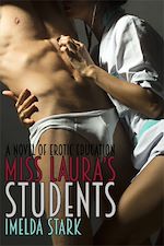 Télécharger le livre :  Miss Laura's Students: A Novel of Erotic Education