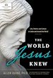 Télécharger le livre :  The World Jesus Knew