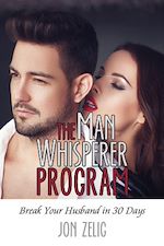 Télécharger le livre :  The Man Whisperer Program: Break Your Husband in Thirty Days