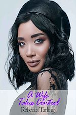 Télécharger le livre :  A Wife Takes Control