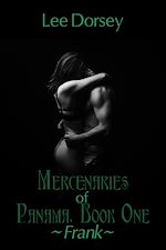 Télécharger le livre :  Mercenaries of Panama, Book One: Frank
