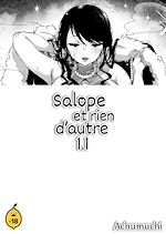 Télécharger le livre :  Salope et rien d'autre - Tome 1.1