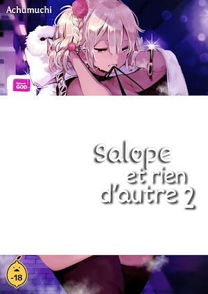 Téléchargez le livre :  Salope et rien d'autre - Tome 2