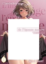 Télécharger le livre :  L'Invisible cage de l'épouse mature - Tome 1