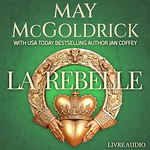 Téléchargez le livre :  La Rebelle