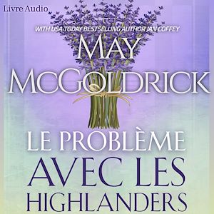 Download the eBook: Le Problème Avec les Highlanders