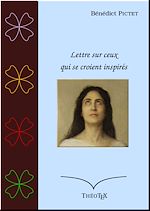 Télécharger le livre :  Lettre sur ceux qui se croient inspirés