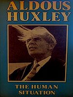 Télécharger le livre :  The Human Situation: Lectures at Santa Barbara, 1959