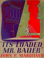 Télécharger le livre :  It's Loaded, Mr. Bauer