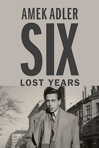 Téléchargez le livre :  Six Lost Years