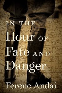 Téléchargez le livre :  In the Hour of Fate and Danger
