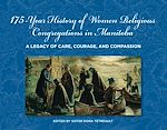 Download this eBook 175-Year History of Women Religious Congregations in Manitoba