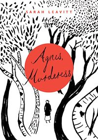 Téléchargez le livre :  Agnes, Murderess