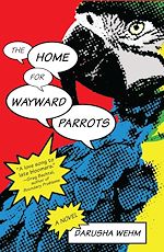 Télécharger le livre :  The Home for Wayward Parrots