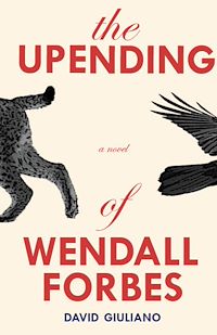 Téléchargez le livre :  The Upending of Wendall Forbes