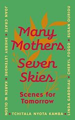 Download this eBook Many Mothers, Seven Skies