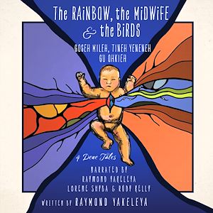Download the eBook: The Rainbow, the Midwife & The Birds