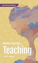 Download this eBook Nonmonogamy and Teaching