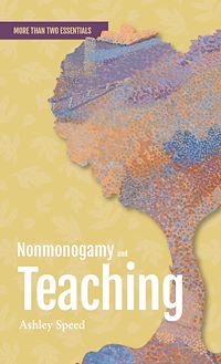 Téléchargez le livre :  Nonmonogamy and Teaching
