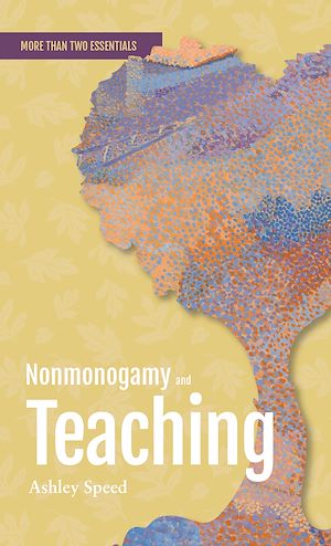 Download the eBook: Nonmonogamy and Teaching