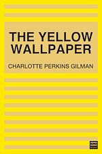 Download this eBook The Yellow Wallpaper