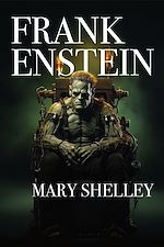 Télécharger le livre :  Frankenstein