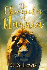 Télécharger le livre :  The Chronicles of Narnia Complete 7-Book Collection