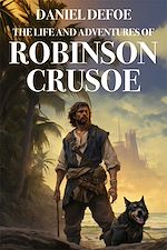Download this eBook The Life and Adventures of Robinson Crusoe