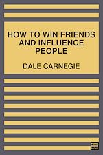 Télécharger le livre :  How to Win Friends & Influence People