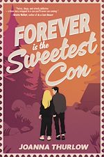 Télécharger le livre :  Forever is the Sweetest Con