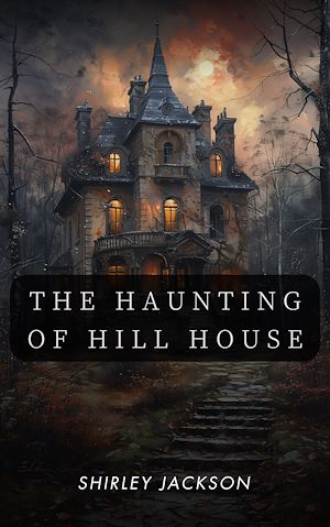Download the eBook: The Haunting of Hill House