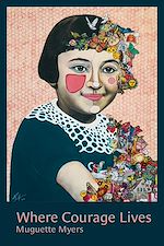 Télécharger le livre :  Where Courage Lives