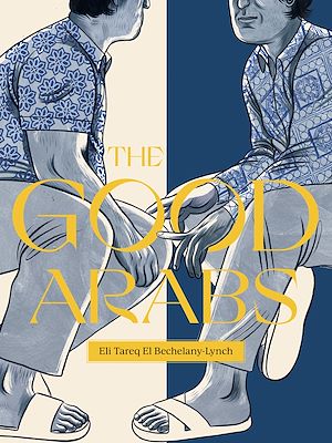 Téléchargez le livre :  Good Arabs, The